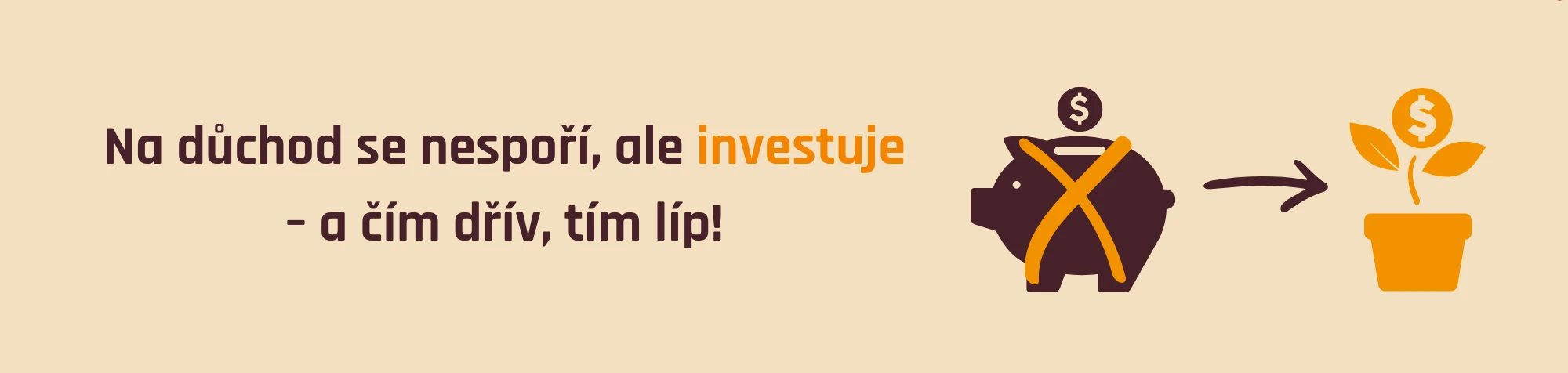 Na důchod se nespoří, ale investuje