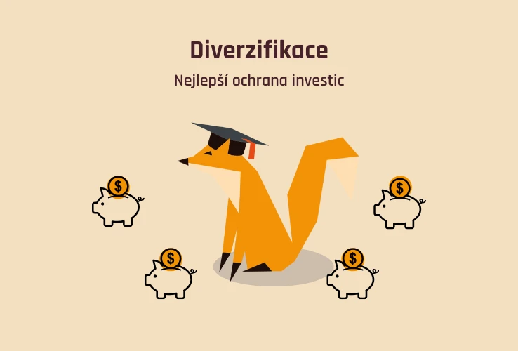 Diverzifikace = nejlepší ochrana investic